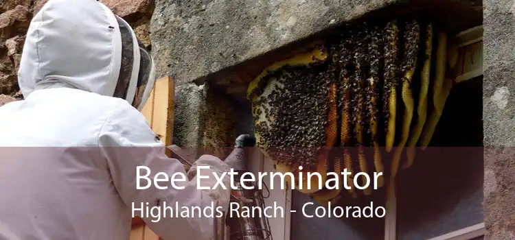 Bee Exterminator Highlands Ranch - Colorado