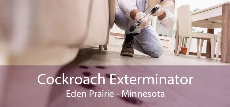 Cockroach Exterminator Eden Prairie - Minnesota