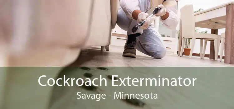 Cockroach Exterminator Savage - Minnesota