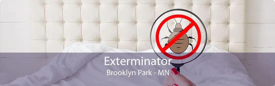 Exterminator Brooklyn Park - MN