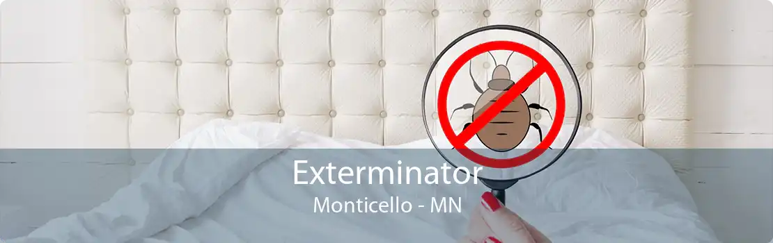 Exterminator Monticello - MN