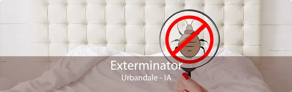 Exterminator Urbandale - IA