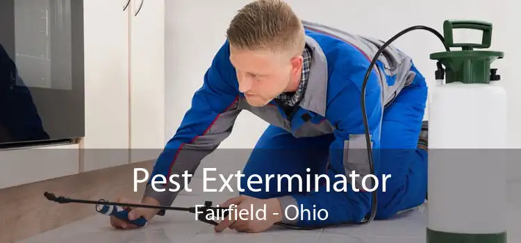 Pest Exterminator Fairfield - Ohio