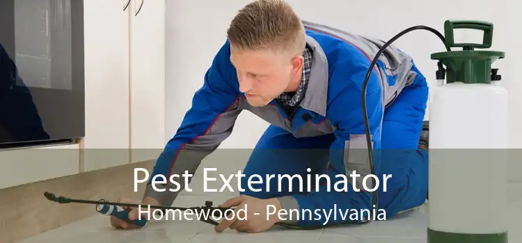 Pest Exterminator Homewood - Pennsylvania
