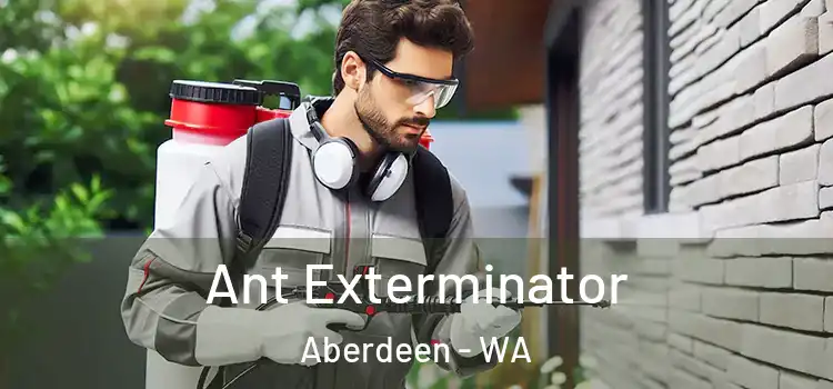  Ant Exterminator Aberdeen - WA