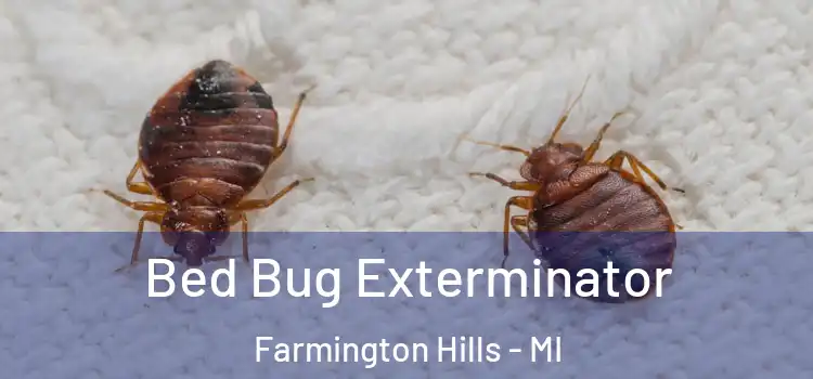  Bed Bug Exterminator Farmington Hills - MI