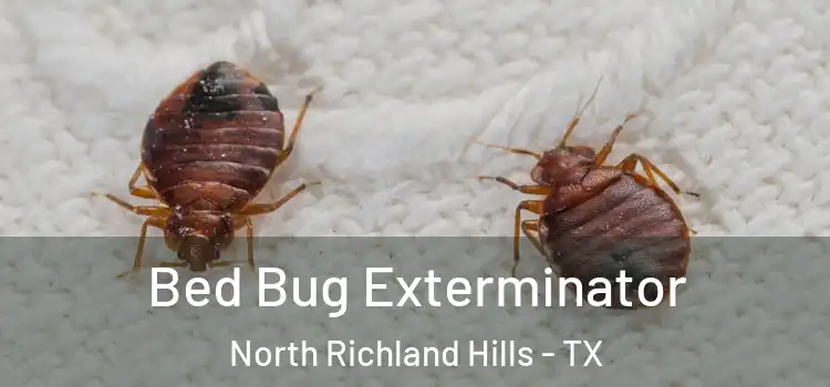 Bed Bug Exterminator North Richland Hills - TX