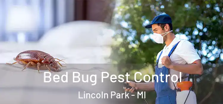  Bed Bug Pest Control Lincoln Park - MI