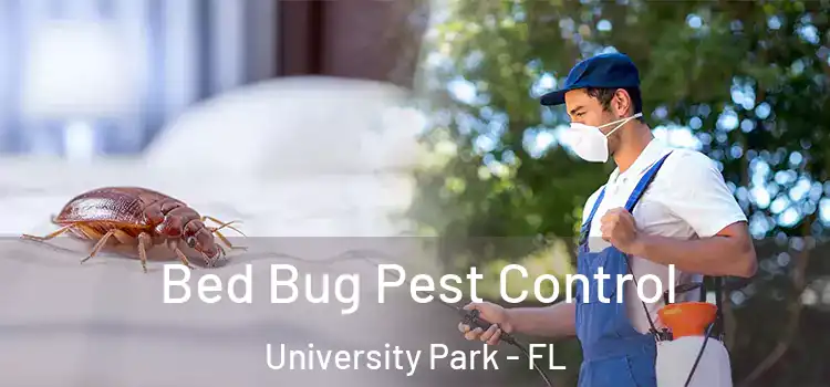 Bed Bug Pest Control University Park - FL