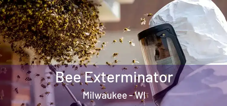 Bee Exterminator Milwaukee - WI