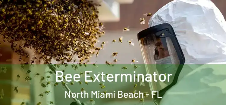Bee Exterminator North Miami Beach - FL