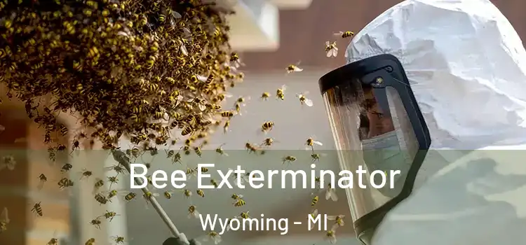 Bee Exterminator Wyoming - MI