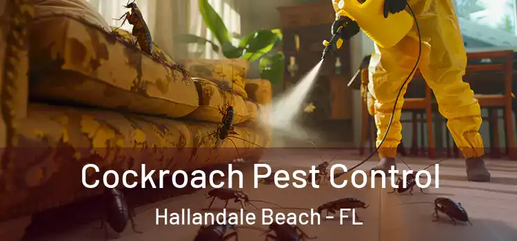  Cockroach Pest Control Hallandale Beach - FL