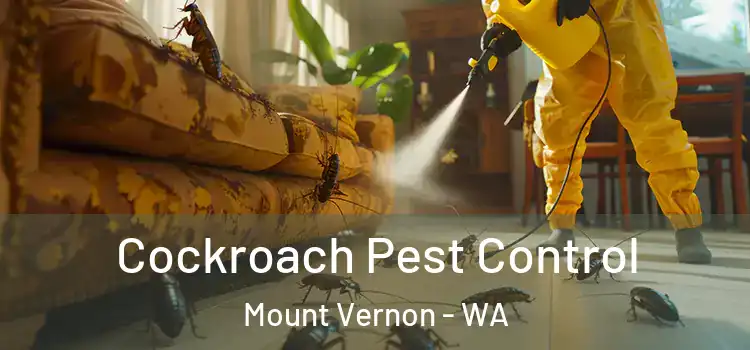  Cockroach Pest Control Mount Vernon - WA