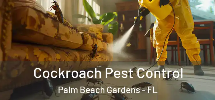  Cockroach Pest Control Palm Beach Gardens - FL