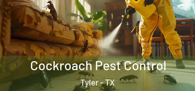  Cockroach Pest Control Tyler - TX