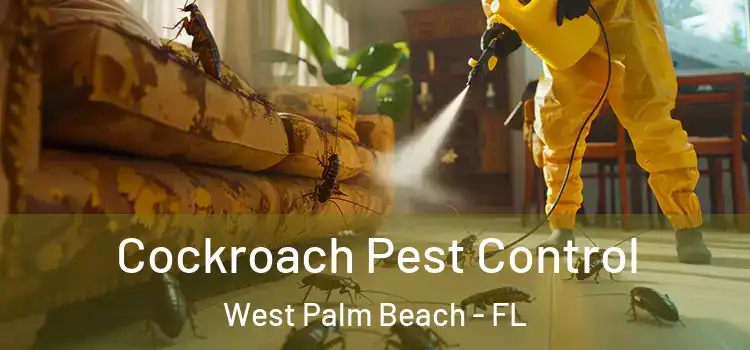  Cockroach Pest Control West Palm Beach - FL