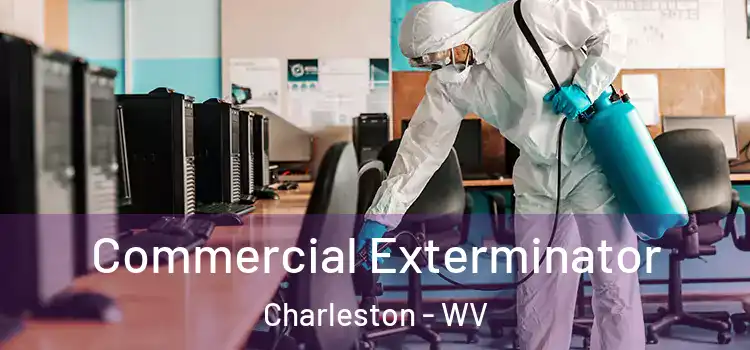  Commercial Exterminator Charleston - WV