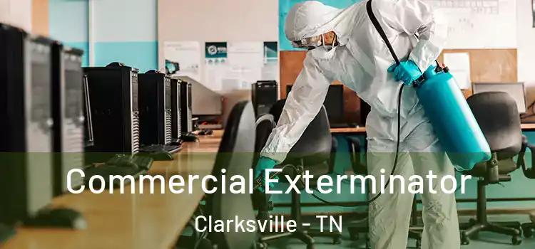 Commercial Exterminator Clarksville - TN
