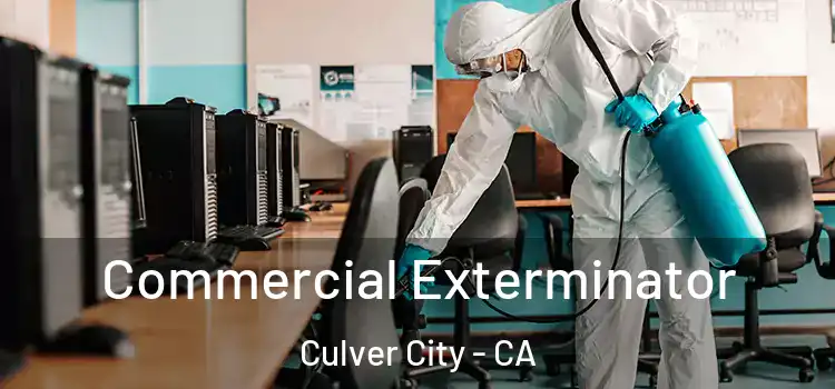 Commercial Exterminator Culver City - CA