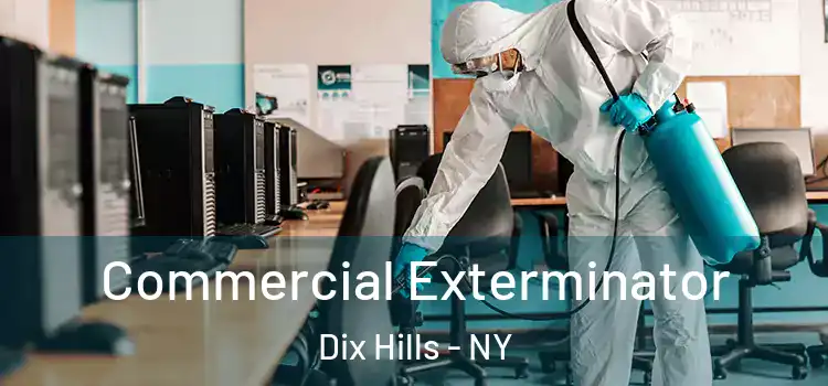  Commercial Exterminator Dix Hills - NY