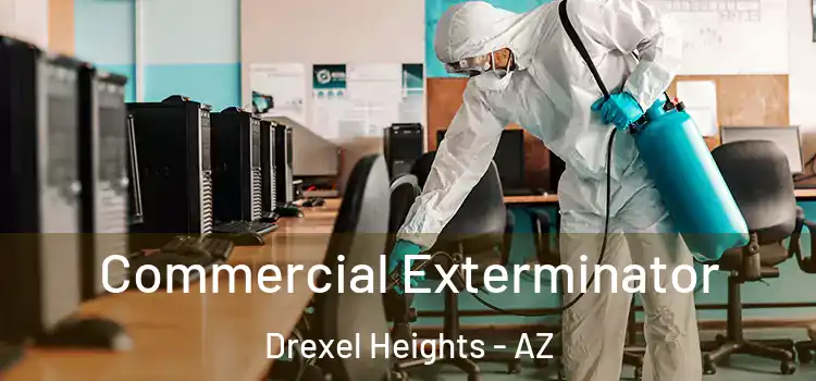  Commercial Exterminator Drexel Heights - AZ