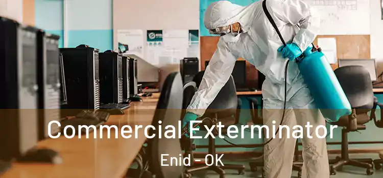  Commercial Exterminator Enid - OK