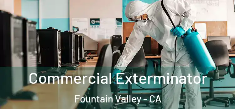  Commercial Exterminator Fountain Valley - CA