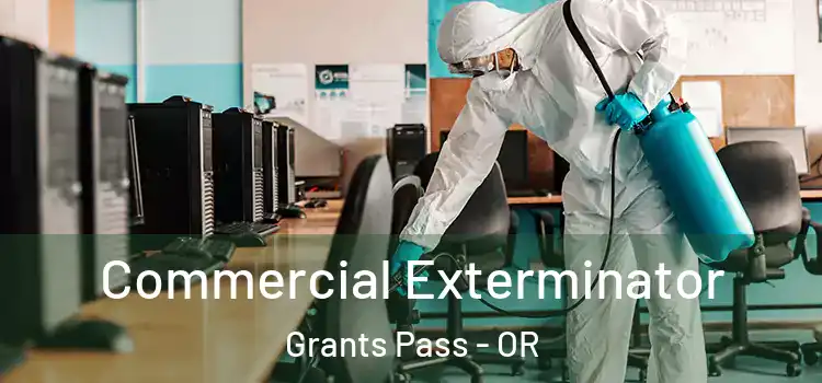 Commercial Exterminator Grants Pass - OR