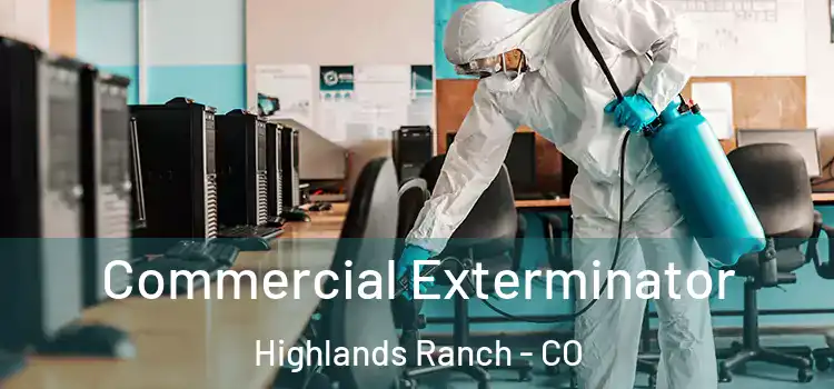 Commercial Exterminator Highlands Ranch - CO