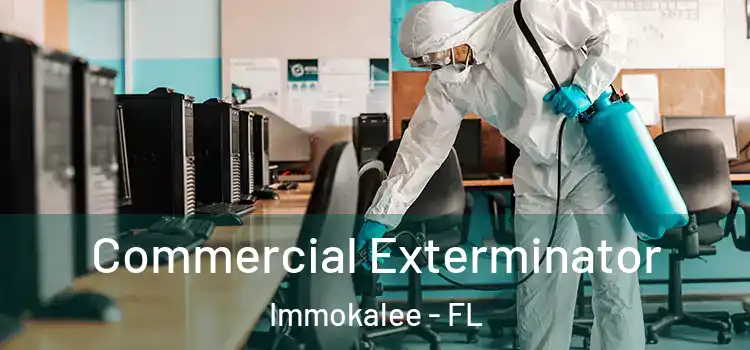  Commercial Exterminator Immokalee - FL