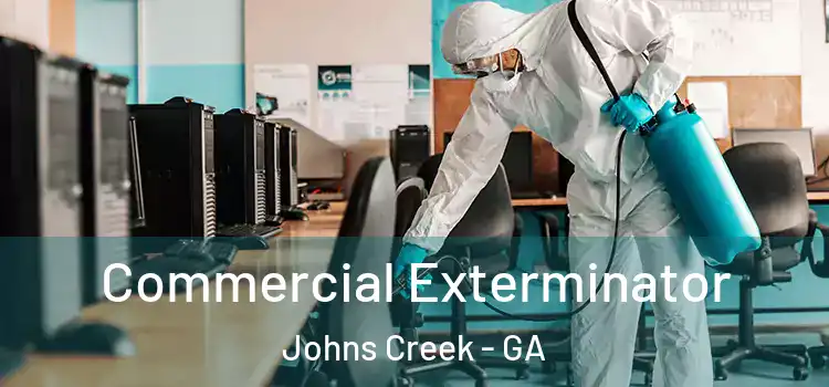 Commercial Exterminator Johns Creek - GA