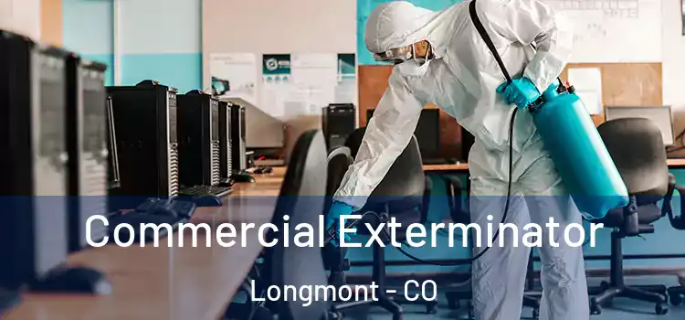 Commercial Exterminator Longmont - CO