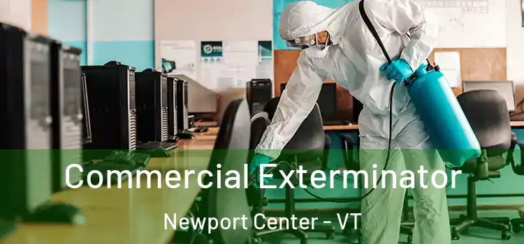  Commercial Exterminator Newport Center - VT