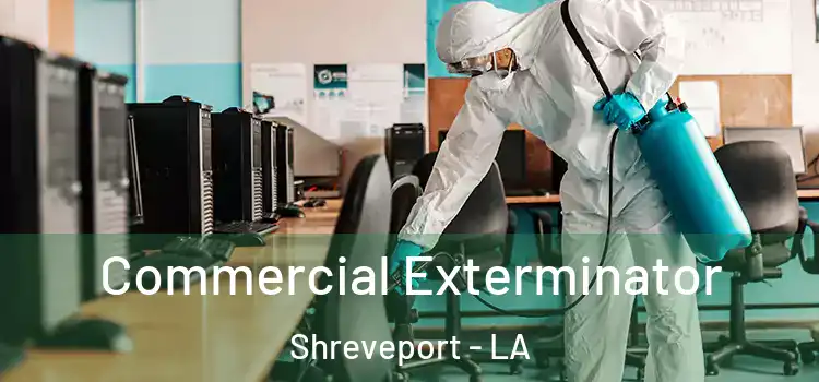 Commercial Exterminator Shreveport - LA