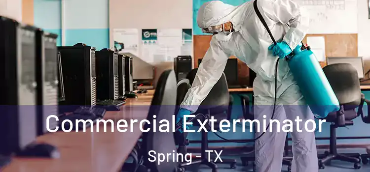  Commercial Exterminator Spring - TX