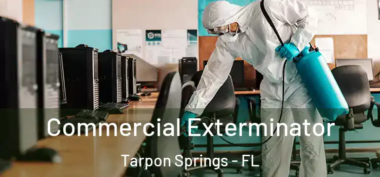 Commercial Exterminator Tarpon Springs - FL