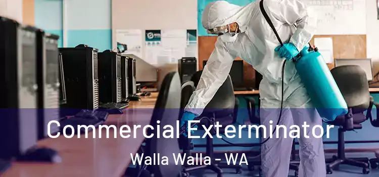  Commercial Exterminator Walla Walla - WA