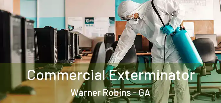  Commercial Exterminator Warner Robins - GA