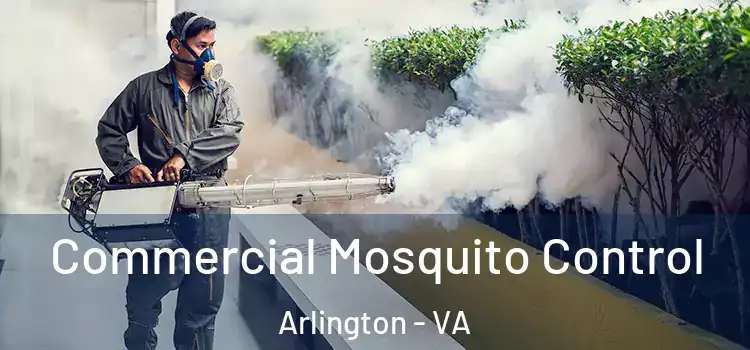  Commercial Mosquito Control Arlington - VA