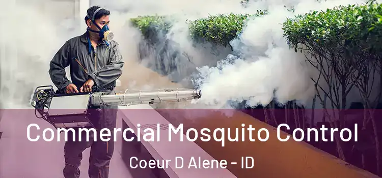  Commercial Mosquito Control Coeur D Alene - ID