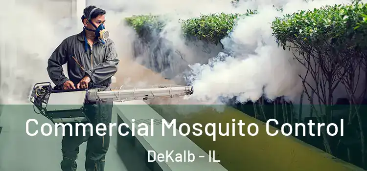  Commercial Mosquito Control DeKalb - IL
