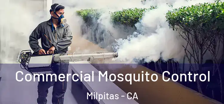 Commercial Mosquito Control Milpitas - CA
