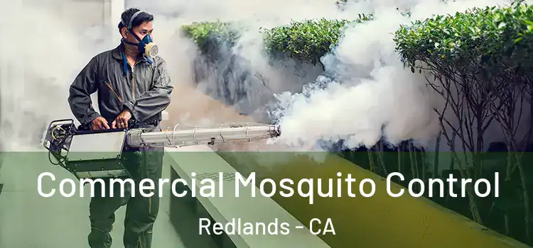 Commercial Mosquito Control Redlands - CA