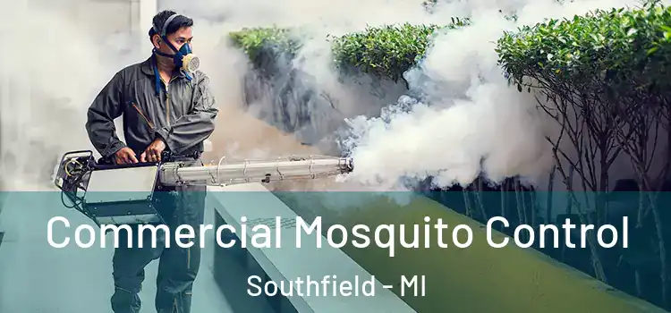 Commercial Mosquito Control Southfield - MI