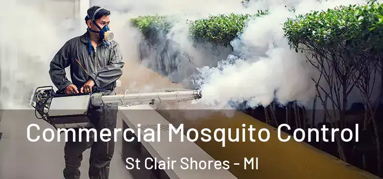  Commercial Mosquito Control St Clair Shores - MI