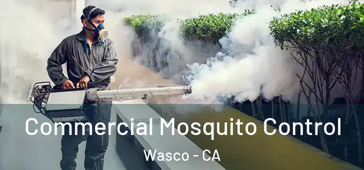  Commercial Mosquito Control Wasco - CA
