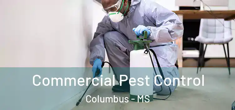  Commercial Pest Control Columbus - MS