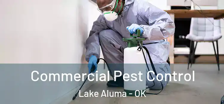  Commercial Pest Control Lake Aluma - OK