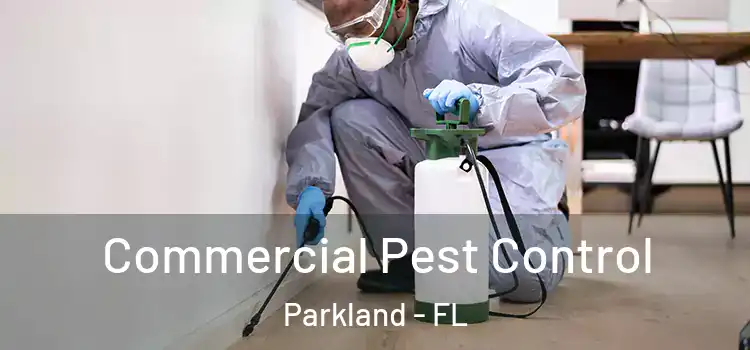  Commercial Pest Control Parkland - FL